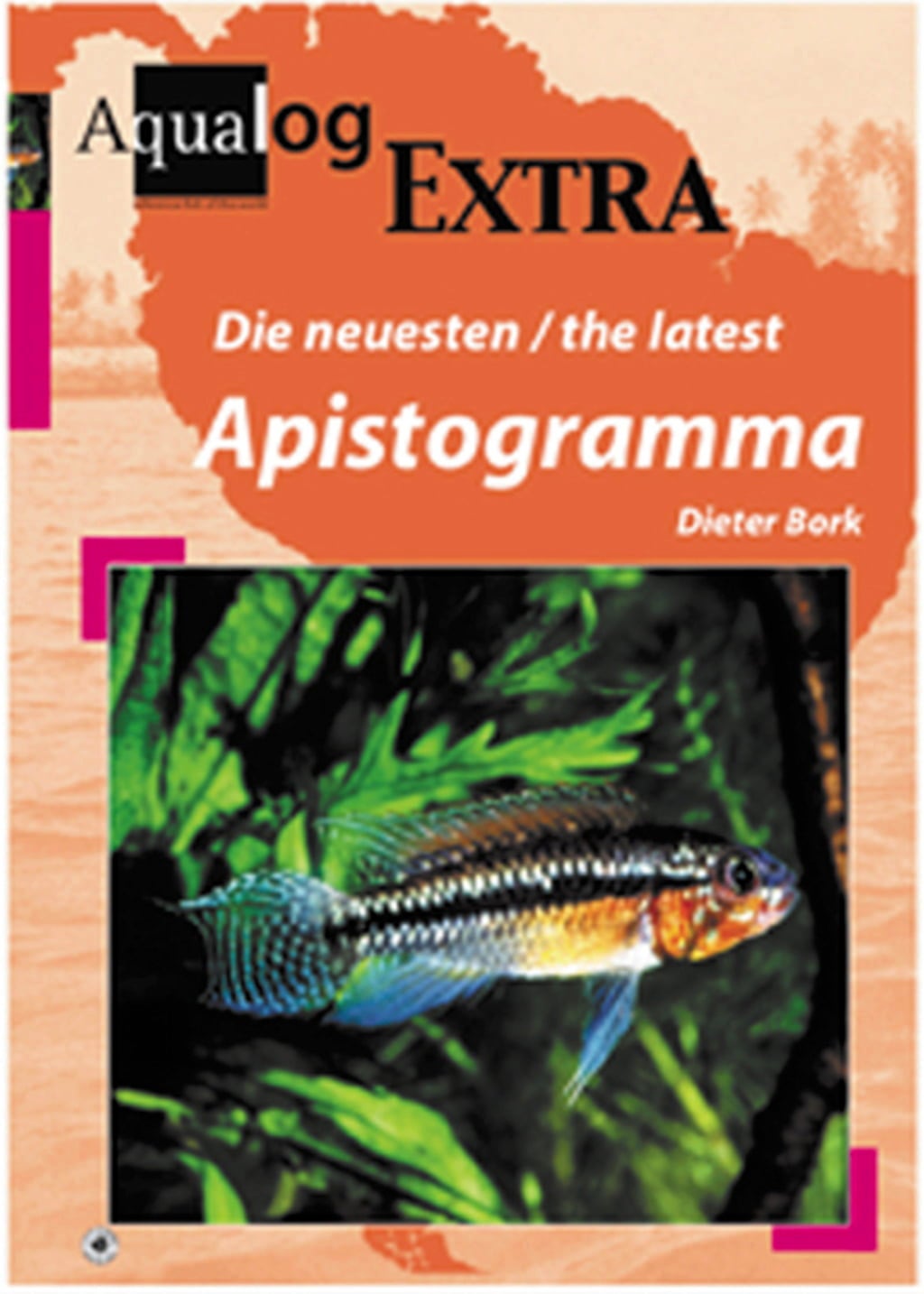 Animalbook Die neuesten / The latest Apistogramma - 1 pz.