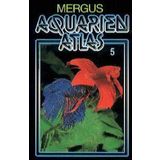 Animalbook Mergus Aquarium Atlas Volume 5 Hardcover